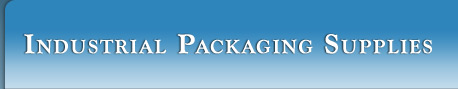 Industrial Packaging Supplies.